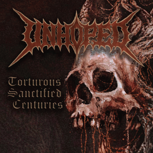 Unhoped : Torturous Sanctified Centuries (Single)
